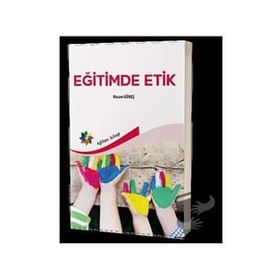 Eğitimde Etik - Hasan Güneş