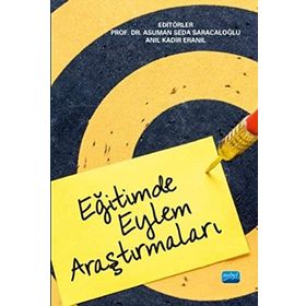 Eğitimde Eylem Araştırmaları - Asuman Seda Saracaloğlu