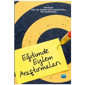 Eğitimde Eylem Araştırmaları - Asuman Seda Saracaloğlu