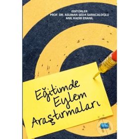Eğitimde Eylem Araştırmaları - Asuman Seda Saracaloğlu