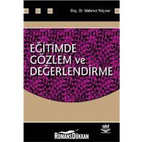 EĞİTİMDE GÖZLEM VE DEĞERLENDİRME - MEHMET YALÇINER