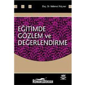 EĞİTİMDE GÖZLEM VE DEĞERLENDİRME - MEHMET YALÇINER