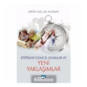 Eğitimde Güncel Konular ve Yeni Yaklaşımlar - Ali Arslan