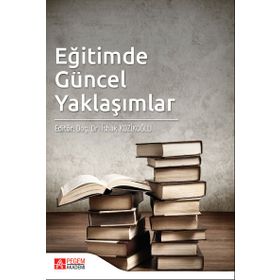 Eğitimde Güncel Yaklaşımlar - Pegem Akademi Yayıncılık