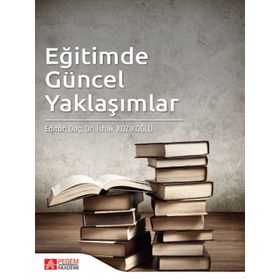 Eğitimde Güncel Yaklaşımlar - Pegem Akademi Yayıncılık