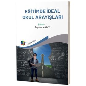 Eğitimde İdeal Okul Arayışları Eğiten Kitap Yayınları