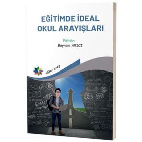 Eğitimde İdeal Okul Arayışları Eğiten Kitap Yayınları