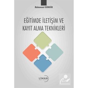 Eğitimde İletişim ve Kayıt Alma Teknikleri Muhammet Güngör