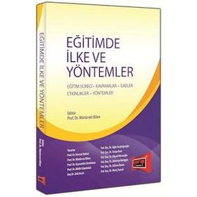 Eğitimde İlke ve Yöntemler - Mürvet Bilen