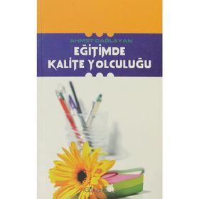 EĞİTİMDE KALITE YOLCULUĞU - AHMET ÇAĞLAYAN