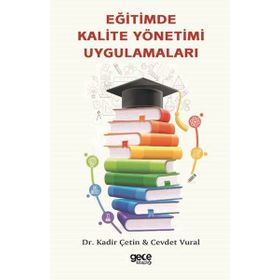 Eğitimde Kalite Yönetimi Uygulamaları - Cevdet Vural
