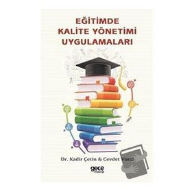 Eğitimde Kalite Yönetimi Uygulamaları - Cevdet Vural