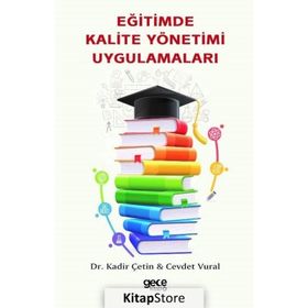 Eğitimde Kalite Yönetimi Uygulamaları - Dr. Kadir Çetin