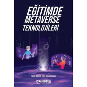 Eğitimde Metaverse Teknolojileri Dr. Aysel Kızılkaya Namlı