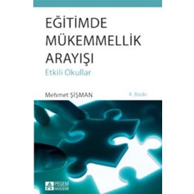 EĞİTİMDE MÜKEMMELLİK ARAYIŞI - MEHMET ŞİŞMAN