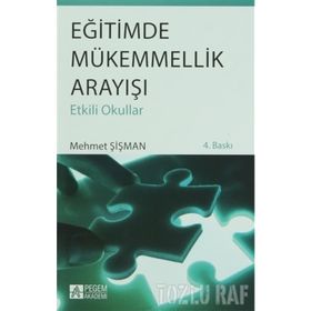 EĞİTİMDE MÜKEMMELLİK ARAYIŞI - MEHMET ŞİŞMAN