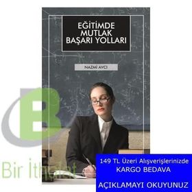 Eğitimde Mutlak Başarı Yolları - Nazmi Avcı