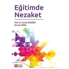 Eğitimde Nezaket - Pegem Akademi Yayıncılık