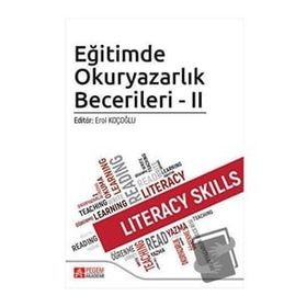 Eğitimde Okuryazarlık Becerileri - II - Pegem Akademi Yayıncılık