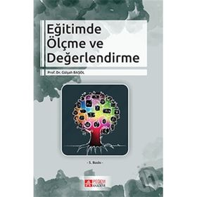 EĞITIMDE ÖLÇME VE DEĞERLENDIRME - GÜLŞAH BAŞOL