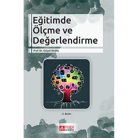 EĞITIMDE ÖLÇME VE DEĞERLENDIRME - GÜLŞAH BAŞOL