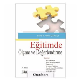EĞITIMDE ÖLÇME VE DEĞERLENDIRME - MEHMET KÜÇÜK;YILMAZ GEÇIT