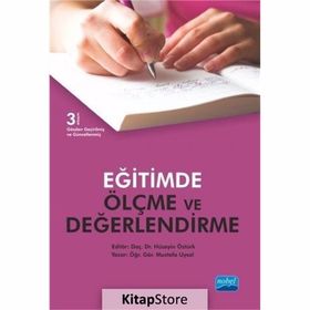 EĞITIMDE ÖLÇME VE DEĞERLENDIRME - MUSTAFA UYSAL;HÜSEYIN ÖZTÜRK;İZZET DÖŞ
