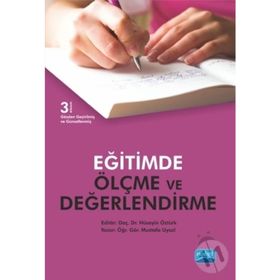 EĞITIMDE ÖLÇME VE DEĞERLENDIRME - MUSTAFA UYSAL;HÜSEYIN ÖZTÜRK;İZZET DÖŞ