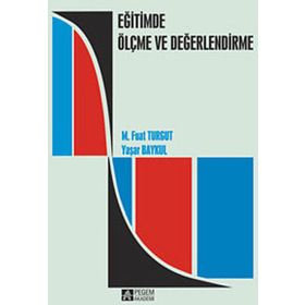 Eğitimde Ölçme ve Değerlendirme - Pegem Akademi Yayıncılık