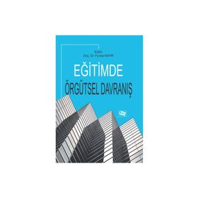 Eğitimde Örgütsel Davranış - Funda Nayır