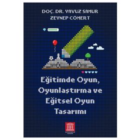 Eğitimde Oyun Oyunlaştırma ve Eğitsel Oyun Tasarımı Altın Kitaplar