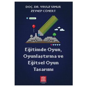 Eğitimde Oyun Oyunlaştırma ve Eğitsel Oyun Tasarımı Altın Kitaplar