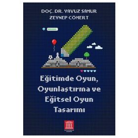 Eğitimde Oyun Oyunlaştırma ve Eğitsel Oyun Tasarımı Altın Kitaplar