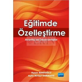 Eğitimde Özelleştirme - Prof. Dr. Ayşen Bakioğlu
