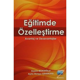 Eğitimde Özelleştirme - Prof. Dr. Ayşen Bakioğlu