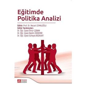 Eğitimde Politika Analizi - Pegem Akademi Yayıncılık