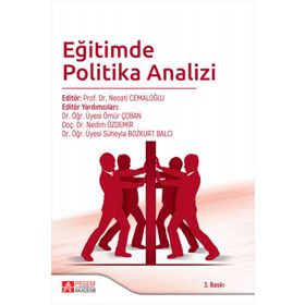 Eğitimde Politika Analizi - Pegem Akademi Yayıncılık