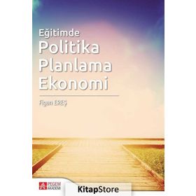 Eğitimde Politika Planlama Ekonomi - Figen Ereş