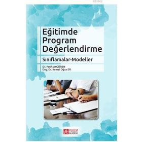 Eğitimde Program Değerlendirme Sınıflamalar-Modeller - Pegem Akademi Yayıncılık