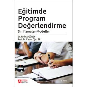 Eğitimde Program Değerlendirme Sınıflamalar-Modeller - Pegem Akademi Yayıncılık