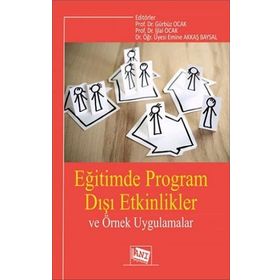 Eğitimde Program Dışı Etkinlikler ve Örnek Uygulamalar - Kolektif