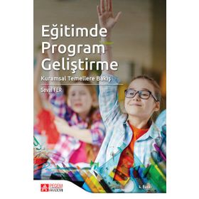 Eğitimde Program Geliştirme - Pegem Akademi Yayıncılık
