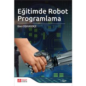 Eğitimde Robot Programlama - Pegem Akademi Yayıncılık