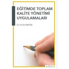 EĞİTİMDE TOPLAM KALITE YÖNETİMİ UYGULAMALARI - BERNA BRIDGE