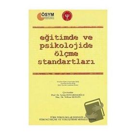 Eğitimde ve Psikolojide Ölçme Standartları - Türk Psikologlar Derneği Yayınları