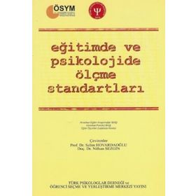 Eğitimde ve Psikolojide Ölçme Standartları - Türk Psikologlar Derneği Yayınları