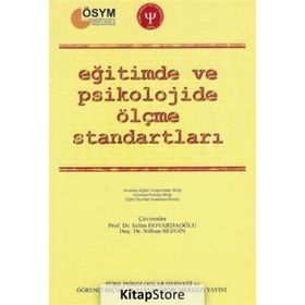 Eğitimde ve Psikolojide Ölçme Standartları - Türk Psikologlar Derneği Yayınları