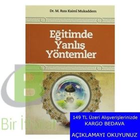 Eğitimde Yanlış Yöntemler - M. Rıza Kaimi Mukaddem