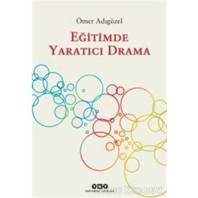 Eğitimde Yaratıcı Drama - Ömer Adıgüzel