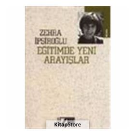 Eğitimde Yeni Arayışlar - Zehra İşpiroğlu